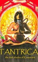 Tantrıca – Kamasutra’nın Karanlık Tonları Erotik Film İzle