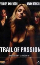 Trail of Passion İzle