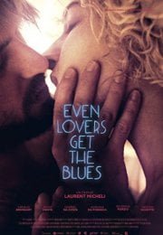 Even Lovers Get the Blues +18 Film İzle